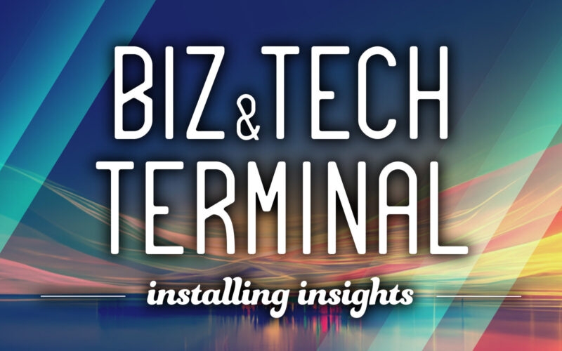 BIZ & TECH Terminal